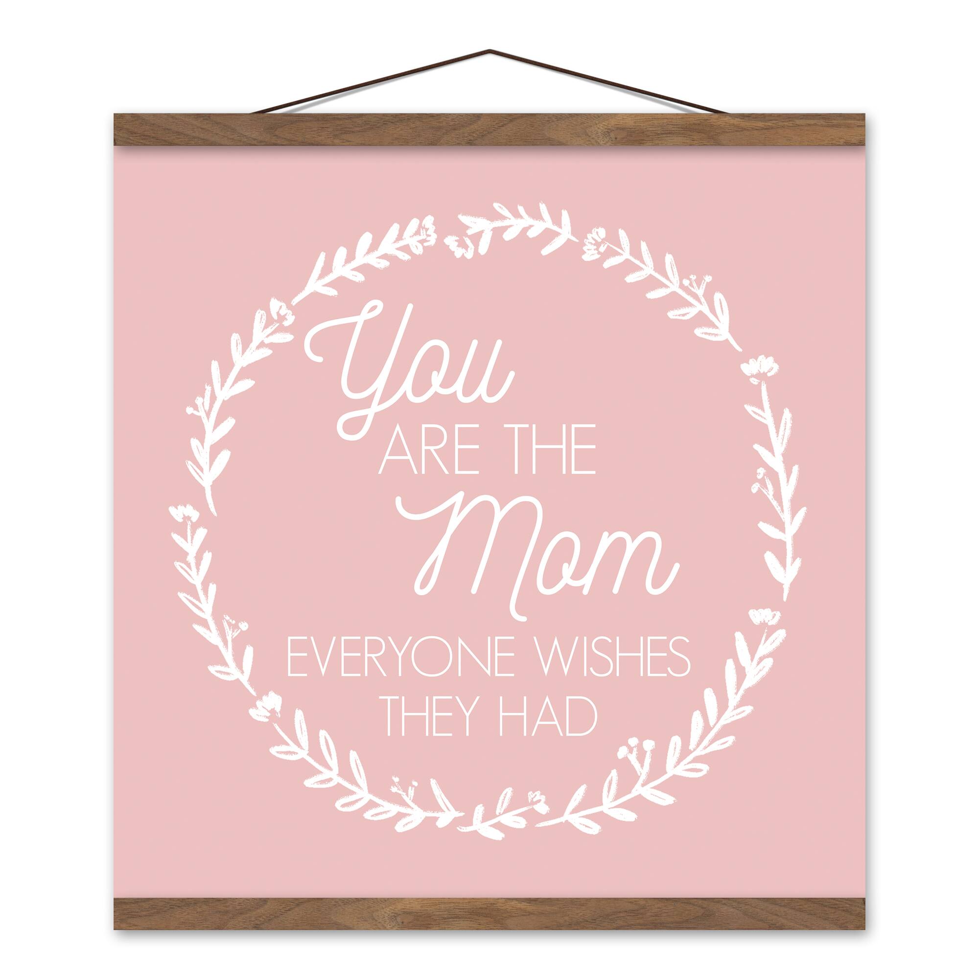 Everyone Wishes They Had You Teak Hanging Canvas